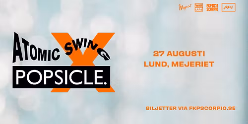 Atomic Swing x Popsicle | Lund