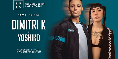 DIMITRI K x YOSHIKO \u2192 EPIC Prague
