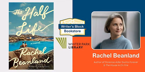 Rachel Beanland 'The Half Life': Author Talk