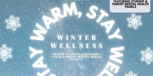 Stay Warm, Stay Well: Winter Essentials & Mental Wellness Event