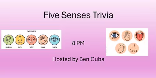 Five Senses Trivia (5\/26)
