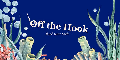 Off The Hook at Seed Brasserie
