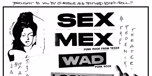 Sex Mex, Wad, Lookin In, The Urethras, POS