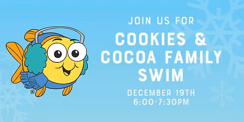 Cookies & Cocoa Family Swim