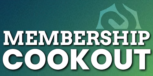 CST: Membership Cookout