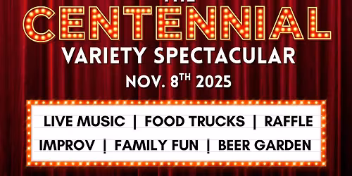 The Centennial Variety Spectacular