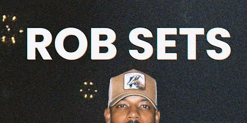 Sounds & Sips W\/DJ Rob Sets
