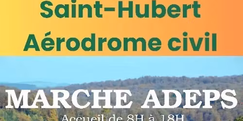 Marche ADEPS - A\u00e9rodrome Saint-Hubert