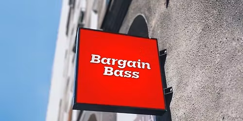 Bargain Bass @ The Shoes 