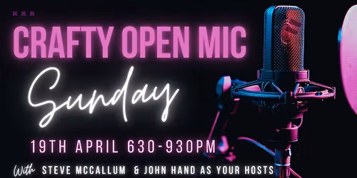 CRAFTY COCK OPEN MIC NIGHT