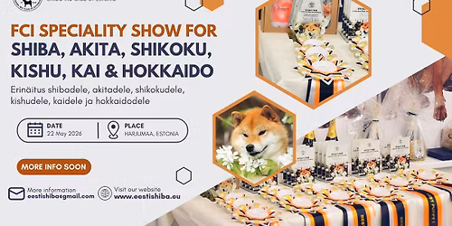 FCI SPECIALITY SHOW FOR SHIBA, AKITA, SHIKOKU, KISHU, KAI & HOKKAIDO #2