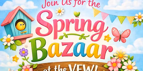  VFW Post 318 Auxiliary\u2019s Spring Bazaar 