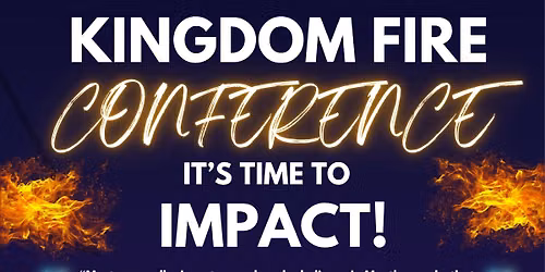 Kingdom Fire Conference 