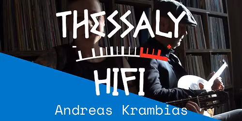 Thessaly Hifi + Andreas Krambias LIVE rebetika