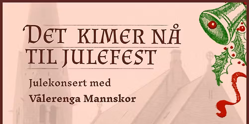 V\u00e5lerenga mannskors julekonserter kl 16 og 18
