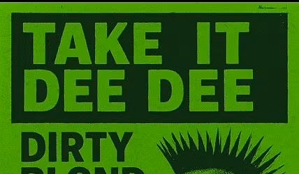 Take It Dee Dee, Dirty Blond, Full Steen Ahead - Broken Goblet April 18