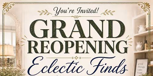 Eclectic Finds Grand Reopening Celebration