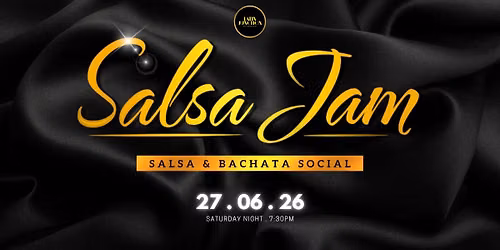 Salsa Y Bachata Jam: 27 JUNE