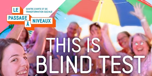THIS IS BLIND TEST ! \u00c9DITION TOUS AU CAMPING \u26fa\ufe0f \u00b7 Gratuit \u00b7 B\u00e9thune (62)