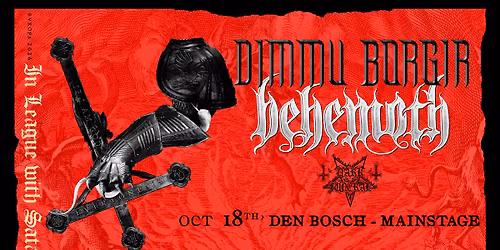 DIMMU BORGIR + BEHEMOTH \/\/ DEN BOSCH, NL