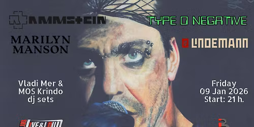 Rammstein\/ Lindemann + Marilyn Manson + Type O Negative Party I Live & Loud I Friday 09 Jan 2026