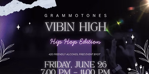 Vibin High - Hip Hop Summer Solstice Edition 