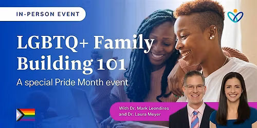LGBTQ+ Family Building 101