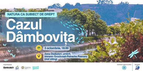 Natura ca subiect de drept: cazul D\u00e2mbovi\u021ba | Dezbatere de Strad\u0103, D\u00e2mbovi\u021ba Delivery Regie