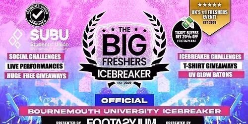 OFFICIAL Bournemouth  Big Freshers Icebreaker - Presented by FOOTASYLUM - UK Largest Freshers Events - Sold Out 10 Years Running \ud83c\udfc6