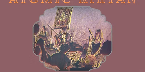 Atomic Kirtan- Friday 10th  July UNITARIAN CHURCH