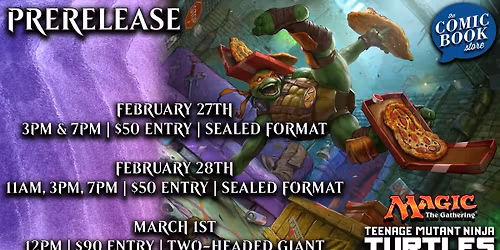 MTG Saturday Teenage Mutant Ninja Turtles Prerelease Events