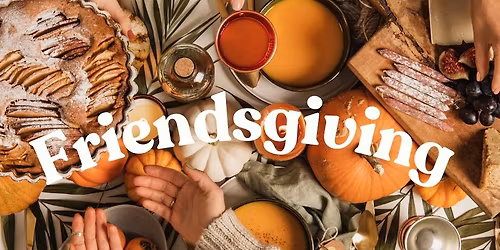 Friendsgiving 