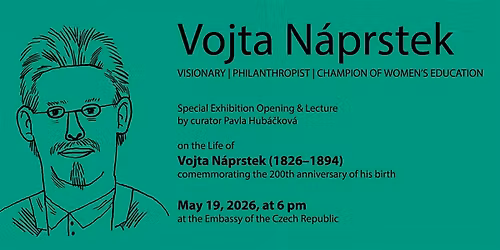 Vojta N\u00e1prstek at 200: Exhibition Opening & Curator Lecture