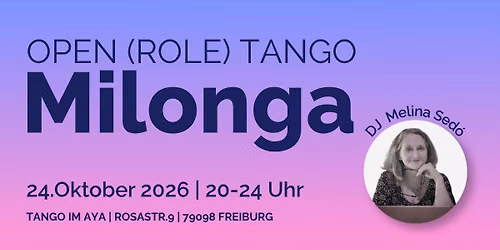 Milonga am Samstag mit DJ Melina Sed\u00f3 - Open (Role) Weekend
