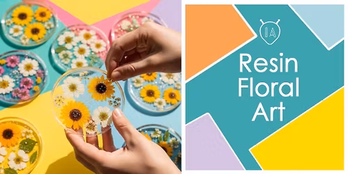 Resin FLORAL Art