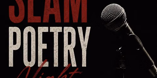 Slam Poetry - Open Mic