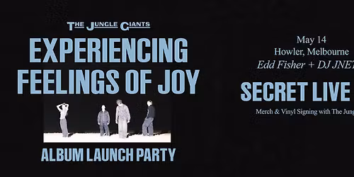 Experiencing Feelings of Joy - Album Launch Party - MELBOURNE