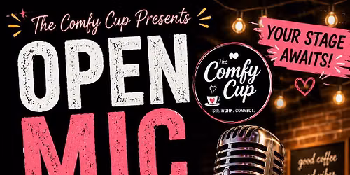 Open Mic Night at The Comfy Cup!