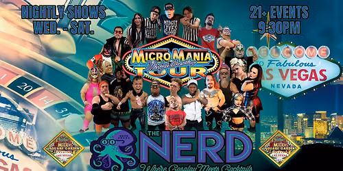 LATE SHOW MicroMania Midget Wrestling: Las Vegas Residency at the Nerd