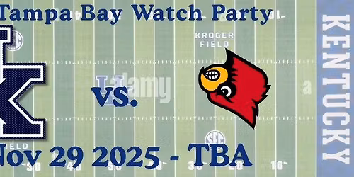 UK Tampa Bay- University of Kentucky Football vs. Louisville