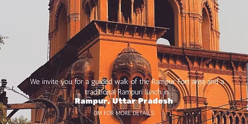 Rampur heritage walk and Daawat