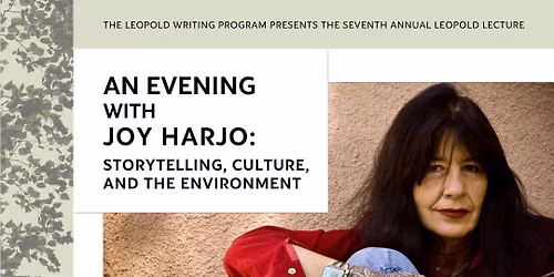 An Evening with Joy Harjo: Storytelling, Culture, and the Environment