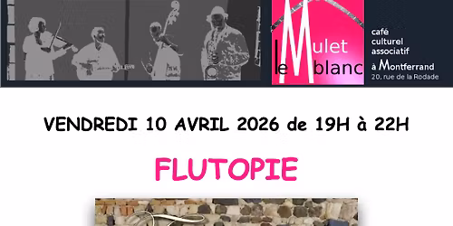 FLUTOPIE en concert au Mulet Blanc