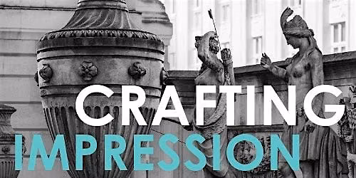 Crafting Impression: a Museum late