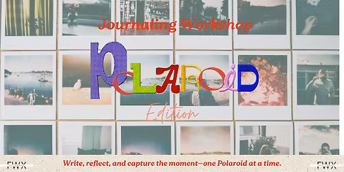 Journal Workshop: Polaroid Edition