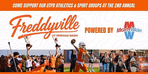 Freddyville: UTPB Athletics & Spirit Groups Community Tailgate