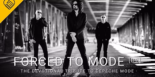 Forced To Mode (DE) - The Devotional Tribute to Depeche Mode