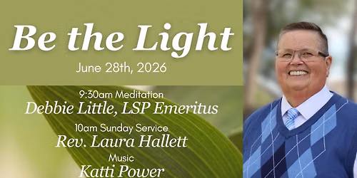 Be the Light - Sunday Service with Rev. Laura Hallett