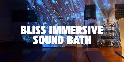 Bliss Immersive Sound Bath