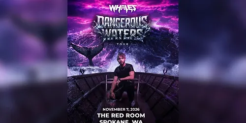 Whales Dangerous Waters Tour